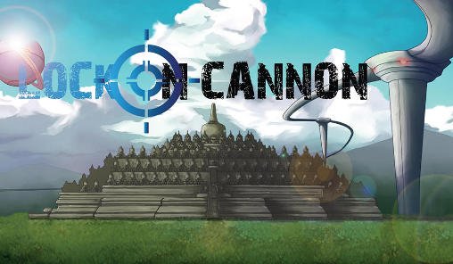 download Lock on cannon apk